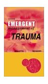 Emergent Management of Trauma 2nd 2000 Revised  9780071345682 Front Cover