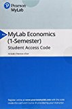 MyLab Economics with Pearson EText -- Access Card -- for the Economics of Money, Banking and Financial Markets 12th 9780134734682 Front Cover