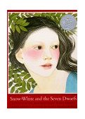 Snow-White and the Seven Dwarfs A Tale from the Brothers Grimm