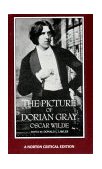 Picture of Dorian Gray Authoritative Texts, Backgrounds, Reviews, Reactions, and Criticism  9780393955682 Front Cover