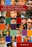 Skills and Techniques for Human Service Professionals Counseling Environment, Helping Skills, Treatment Issues cover art