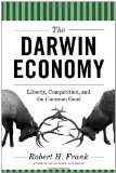 Darwin Economy Liberty, Competition, and the Common Good cover art
