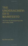 Underachiever's Manifesto The Guide to Accomplishing Little and Feeling Great cover art