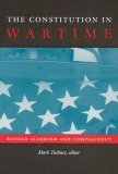 Constitution in Wartime Beyond Alarmism and Complacency cover art