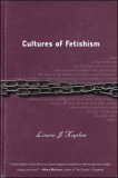 Cultures of Fetishism  9781403969682 Front Cover