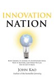 Innovation Nation How America Is Losing Its Innovation Edge, Why It Matters, and What We Can Do to Get It Back 2007 9781416532682 Front Cover