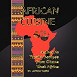 African Cuisine 2010 9781450006682 Front Cover