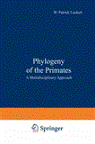 Phylogeny of the Primates A Multidisciplinary Approach 2012 9781468421682 Front Cover