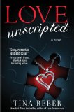 Love Unscripted The Love Series, Book 1 2013 9781476718682 Front Cover