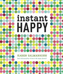 Instant Happy 10-Second Attitude Makeovers  9781607743682 Front Cover