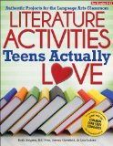 Literature Activities Teens Actually Love Authentic Projects for the Language Arts Classroom cover art