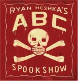 Ryan Heshka's ABC Spookshow 2007 9781894965682 Front Cover