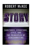 Story Style, Structure, Substance, and the Principles of Screenwriting