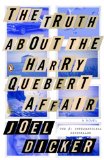Truth about the Harry Quebert Affair A Novel  9780143126683 Front Cover