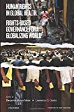 Human Rights in Global Health: Rights-based Governance for a Globalizing World  9780190672683 Front Cover
