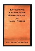 Effective Knowledge Management for Law Firms 2004 9780195169683 Front Cover