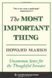 Most Important Thing Uncommon Sense for the Thoughtful Investor cover art