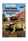 Ice Age Cave Faunas of North America 2003 9780253342683 Front Cover