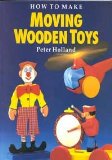 How to Make Moving Wooden Toys 1995 9780304343683 Front Cover