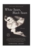 White Swan, Black Swan Stories 2002 9780345438683 Front Cover