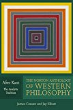 Norton Anthology of Western Philosophy: after Kant, Volume 1 The Interpretive Tradition  9780393974683 Front Cover