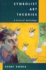 Symbolist Art Theories A Critical Anthology cover art