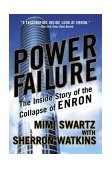 Power Failure The Inside Story of the Collapse of Enron 2004 9780767913683 Front Cover