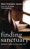 Finding Sanctuary Monastic Steps for Everyday Life cover art