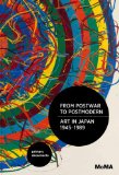 From Postwar to Postmodern, Art in Japan, 1945-1989 Primary Documents  9780822353683 Front Cover