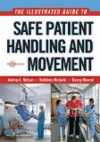 Illustrated Guide to Safe Patient Handling and Movement  cover art
