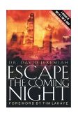Escape the Coming Night 2001 9780849943683 Front Cover