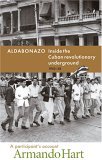 Aldabonazo Inside the Cuban Revolutionary Underground 1952-58, a participant's Account  9780873489683 Front Cover
