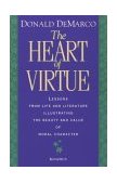 Heart of Virtue Lessons from Life and Literature Illustrating the Beauty and Moral Value of Character cover art