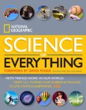 National Geographic Science of Everything (Direct Mail Edition) How Things Work in Our World 2013 9781426211683 Front Cover
