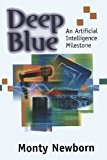 Deep Blue An Artificial Intelligence Milestone 2012 9781468495683 Front Cover
