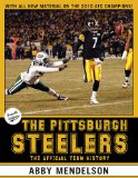 Pittsburgh Steelers The Official Team History 4th 2011 Revised  9781589796683 Front Cover