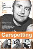 Carspotting The Real Adventures of Irvine Welsh  9781845023683 Front Cover