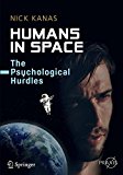 Humans in Space The Psychological Hurdles  9783319188683 Front Cover