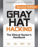 Gray Hat Hacking, Second Edition The Ethical Hacker's Handbook 2nd 9780071495684 Front Cover