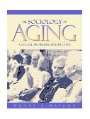 Sociology of Aging A Social Problems Perspective cover art