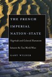 French Imperial Nation-State Negritude and Colonial Humanism Between the Two World Wars cover art