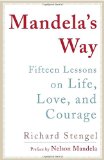 Mandela's Way Lessons on Life, Love, and Courage cover art