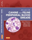 Atlas of Canine and Feline Peripheral Blood Smears 