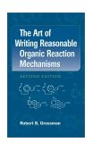 Art of Writing Reasonable Organic Reaction Mechanisms  cover art