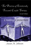 Practice of Emotionally Focused Couple Therapy Creating Connection cover art