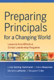 Preparing Principals for a Changing World Lessons from Effective School Leadership Programs  9780470407684 Front Cover