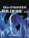 Pro/Engineer Wildfire 3. 0 3rd 2006 9780495244684 Front Cover