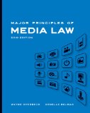 Major Principles of Media Law, 2010 Edition 2009 9780495567684 Front Cover