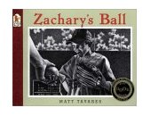 Zachary's Ball 2002 9780763617684 Front Cover