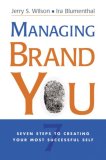 Managing Brand You Seven Steps to Creating Your Most Successful Self cover art